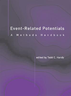 Event-Related Potentials: A Methods Handbook - Handy, Todd C (Editor)