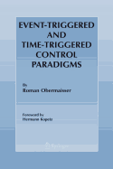 Event-Triggered and Time-Triggered Control Paradigms