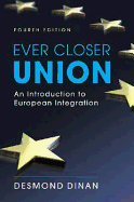 Ever Closer Union: An Introduction to European Integration