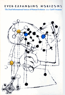 Ever-Expanding Horizons: The Dual Informational Sources of Human Evolution