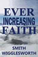 Ever Increasing Faith