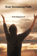 Ever Increasing Faith
