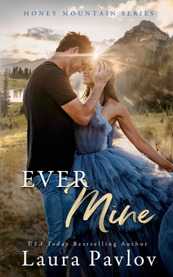 Ever Mine - Pavlov, Laura