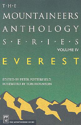 Everest - Potterfield, Peter (Editor), and Child, Greg (Foreword by)