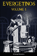 Evergetinos: Volume 1