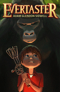 Evertaster: Volume 1