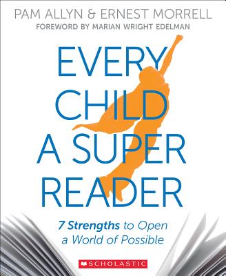 Every Child a Super Reader - Allyn, Pam, and Morrell, Ernest