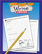Every Child Can Write Cursive - Douglas, Vincent, and School Specialty Publishing, and Carson-Dellosa Publishing