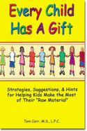 Every Child Has a Gift - Carr, Tom
