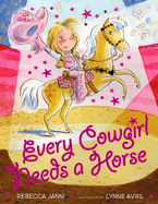 Every Cowgirl Needs a Horse