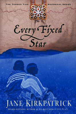 Every Fixed Star - Kirkpatrick, Jane