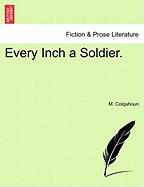 Every Inch a Soldier.