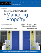 Every Landlord's Guide to Managing Property: Best Practices, from Move-In to Move-Out