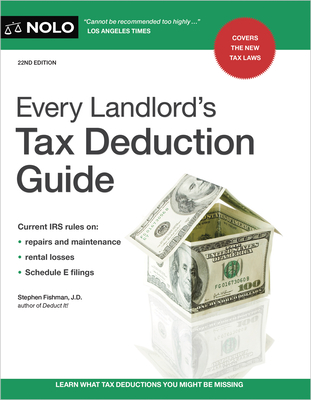 Every Landlord's Tax Deduction Guide - Fishman, Stephen