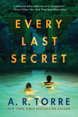 Every Last Secret - Torre, A. R.