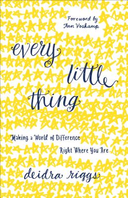 Every Little Thing - Riggs, Deidra
