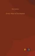 Every Man in his Humor
