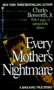 Every Mother's Nightmare