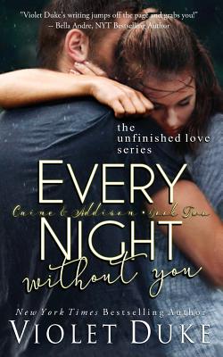 Every Night Without You - Duke, Violet