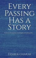 Every Passing Has A Story