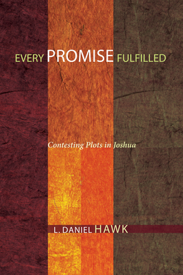 Every Promise Fulfilled - Hawk, L Daniel
