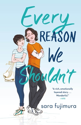 Every Reason We Shouldn't - Fujimura, Sara
