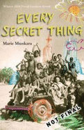 Every Secret Thing - Munkara, Marie