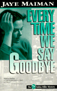 Every Time We Say Goodbye