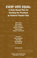 Every Vote Equal: A State-Based Plan for Electing the President by National Popular Vote
