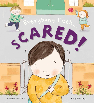 Everybody Feels Scared! - Butterfield, Moira