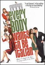 Everybody Wants to Be Italian