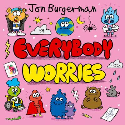 Everybody Worries - 