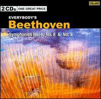 Everybody's Beethoven: Symphonies Nos. 4, 8, 9 - Carol Vaness (soprano); Janice Taylor (mezzo-soprano); Robert Lloyd (bass); Siegfried Jerusalem (tenor);...