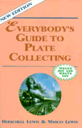 Everybody's Guide to Plate Collecting