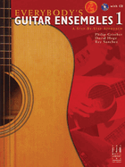 Everybodys Guitar Ensembles 1: A Step-by-Step Approac