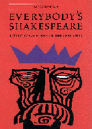 Everybody's Shakespeare: Reflections Chiefly on the Tragedies