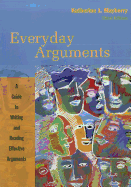 Everyday Arguments: A Guide to Writing and Reading Effective Arguments