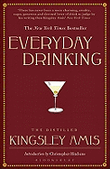 Everyday Drinking: The Distilled Kingsley Amis