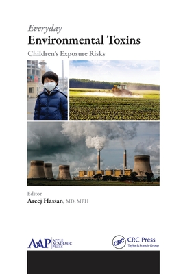 Everyday Environmental Toxins: Children's Exposure Risks - Hassan, Areej (Editor)