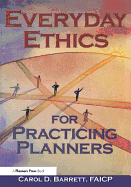 Everyday Ethics for Practicing Planners