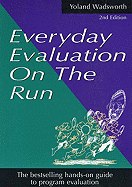 Everyday Evaluation on the Run