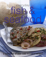 Everyday Fish and Seafood - 