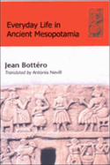 Everyday Life in Ancient Mesopotamia