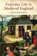 Everyday Life in Medieval England
