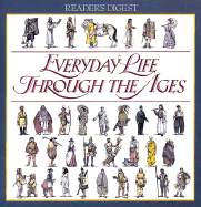 Everyday Life Through the Ages