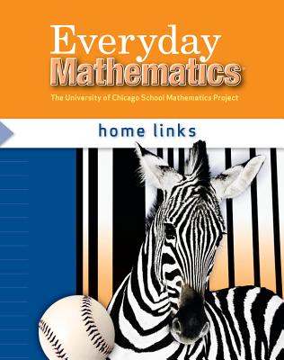 Everyday Mathematics, Grade 3, Home Links - Bell, Max, and Dillard, Amy, and Isaacs, Andy