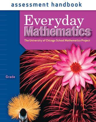Everyday Mathematics, Grade 4, Assessment Handbook - UCSMP