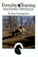 Everyday Training: Backyard Dressage