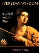 Everyday Wisdom: A Spiritual Book of Days
