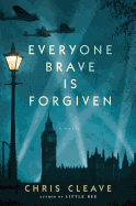 Everyone Brave Is Forgiven